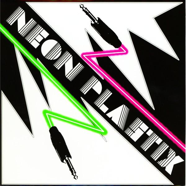 Neon Plastix - Prick Tease / Neon Invasion