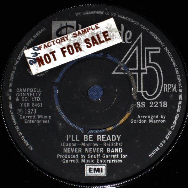 Never Never Band - I'll Be Ready