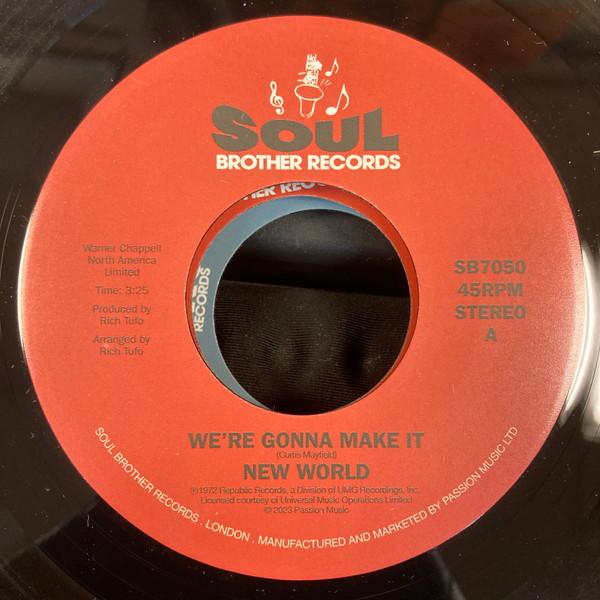 New World (3) - We're Gonna Make It