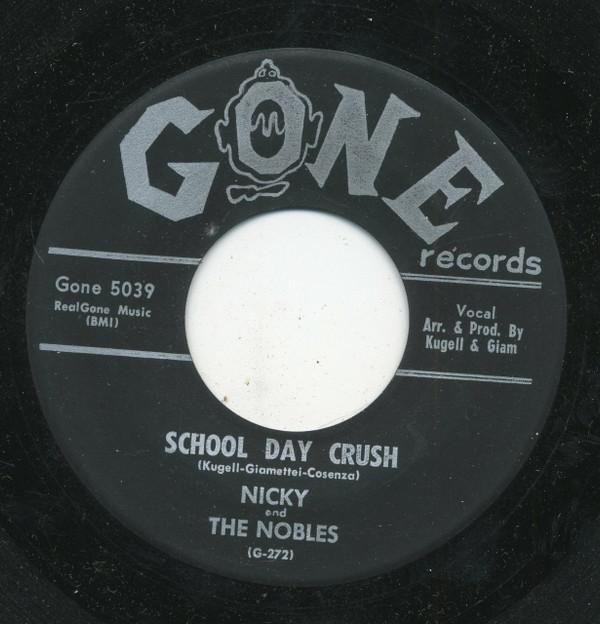Nicky & The Nobles - School Day Crush