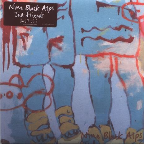 Nine Black Alps - Just Friends