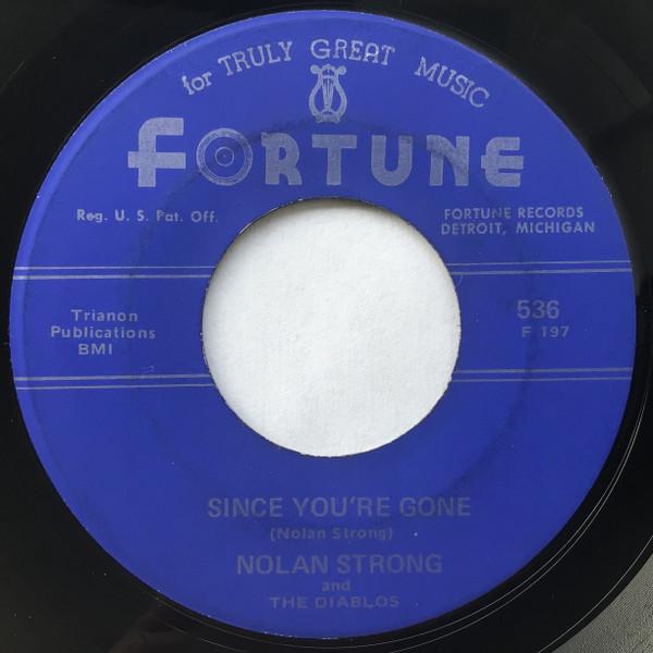Nolan Strong, The Diablos - Since You're Gone / Watcha Gonna Do