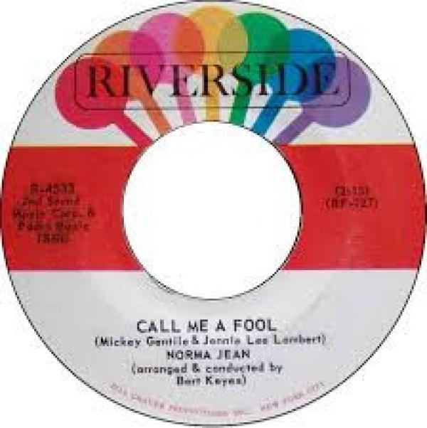 Norma Jean  - Call Me A Fool / My Foolish Heart