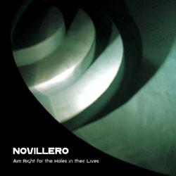 Novillero - Aim Right For The Holes In Their Lives