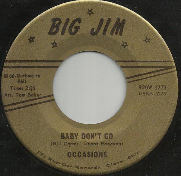 Occasions - Baby Don't Go / There's No You