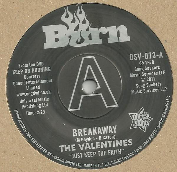 Ohio Players, The Valentines  - Breakaway / Love Slipped Through My Fingers