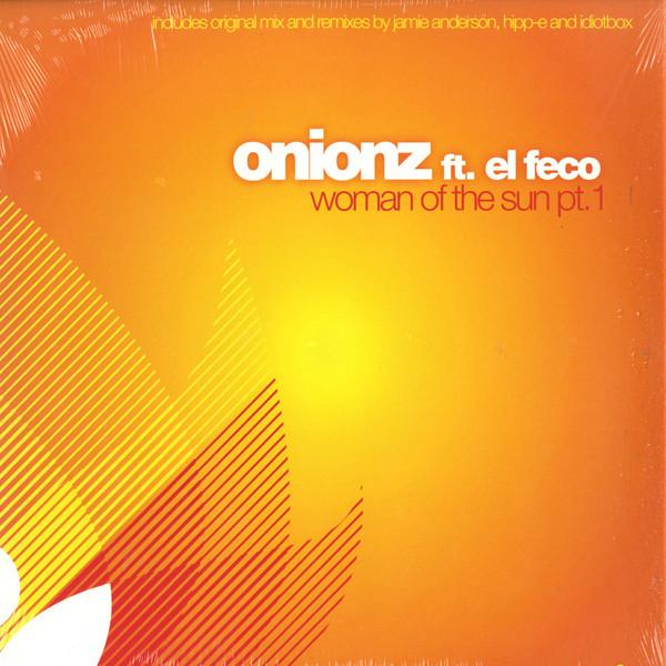 Onionz - Woman Of The Sun Pt. 1