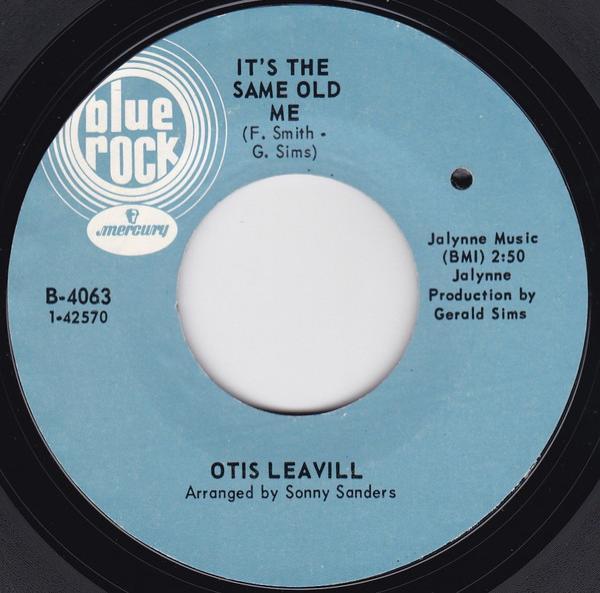 Otis Leavill - It's The Same Old Me / Let Me Live