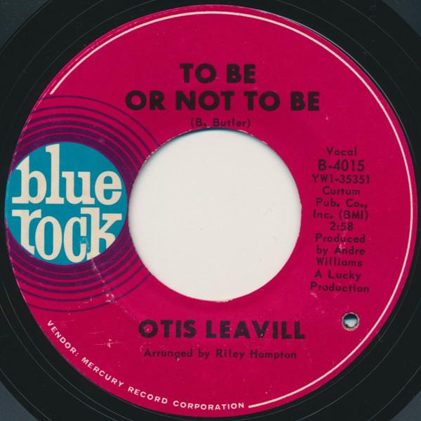 Otis Leavill - To Be Or Not To Be / Boomerang