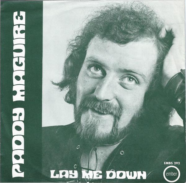 Paddy Maguire - Lay Me Down