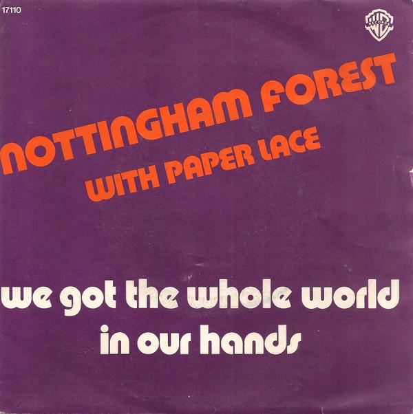 Paper Lace, Nottingham Forest - We Got The Whole World In Our Hands
