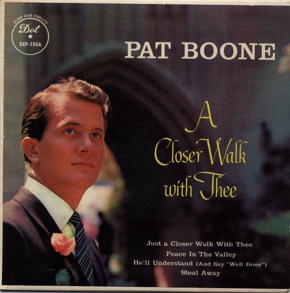 Pat Boone - A Closer Walk With Thee