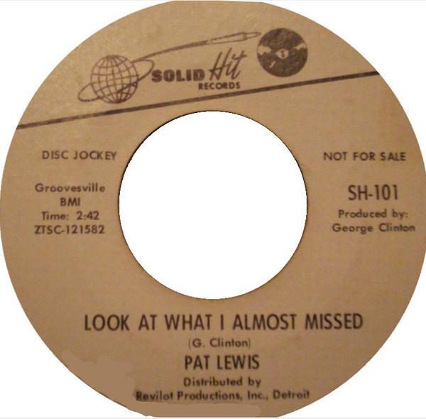 Pat Lewis - Look At What I Almost Missed / No Baby, No