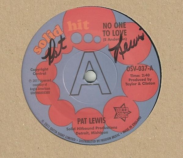 Pat Lewis - No One To Love / Look What I Almost Missed