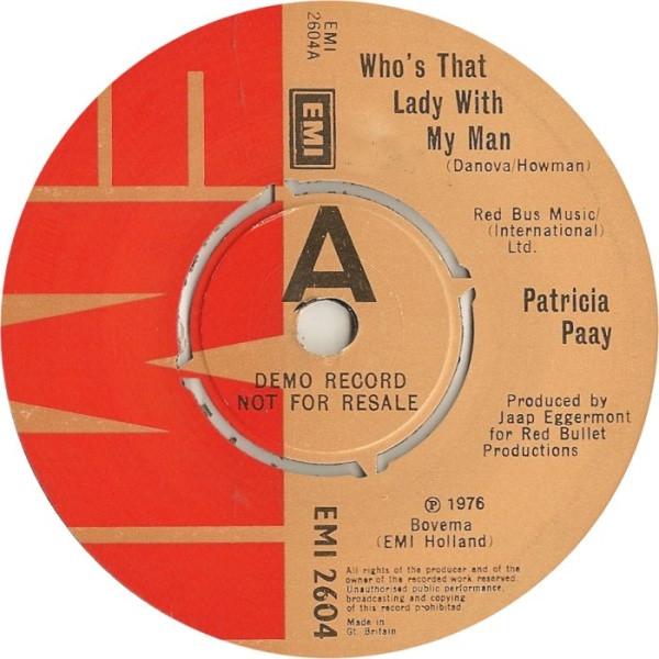 Patricia Paay - Who's That Lady With My Man