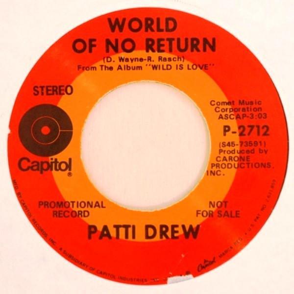 Patti Drew - World Of No Return / Wild Is Love