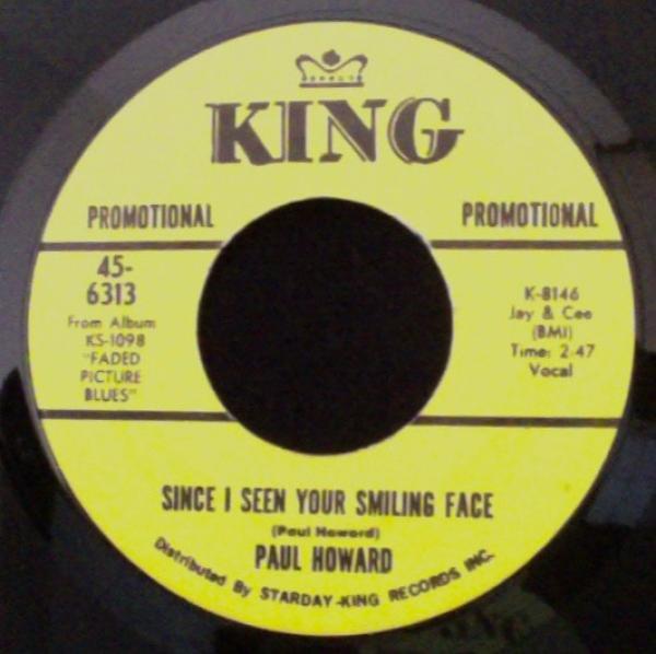 Paul Howard  - Since I Seen Your Smiling Face / Your Picture Done Faded