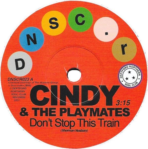 Paul Kelly (3), Cindy & The Playmates - Don't Stop This Train / The Upset