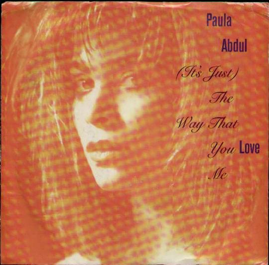 Paula Abdul - (It's Just) The Way That You Love Me