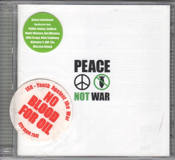  - Peace Not War