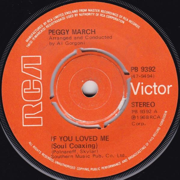 Peggy March - If You Loved Me (Soul Coaxing) / Thinking Through My Tears