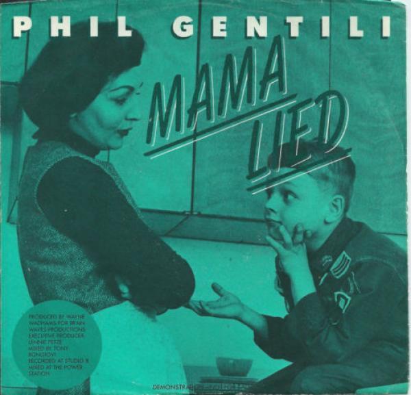 Phil Gentili - Mama Lied