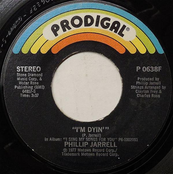 Phillip Jarrell - I'm Dyin'