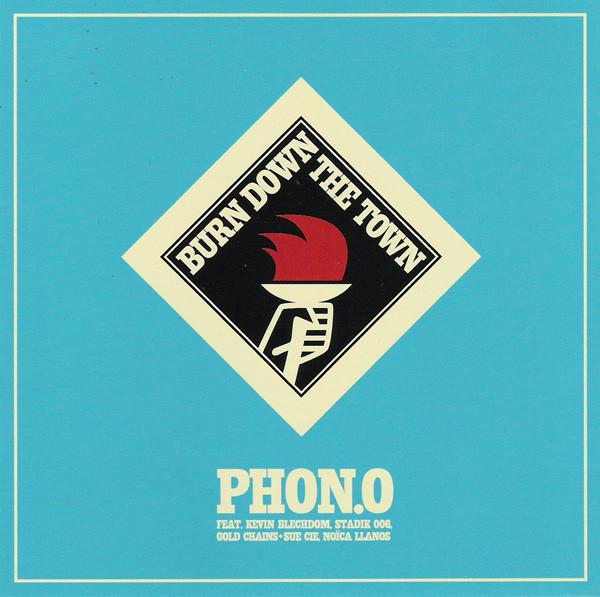 Phon.o - Burn Down The Town