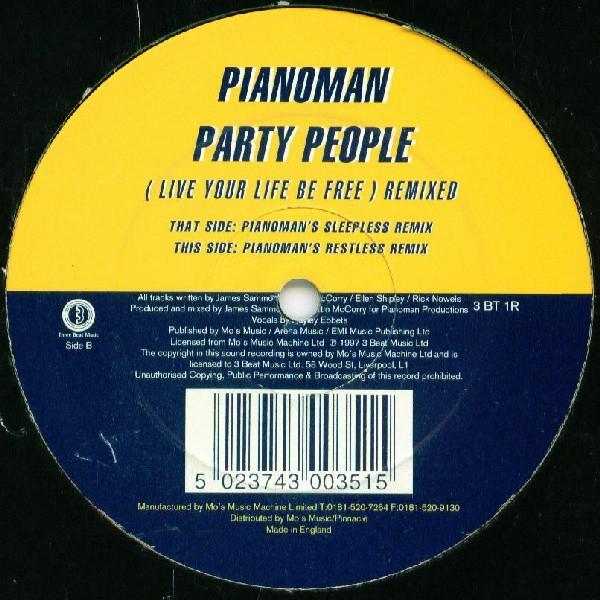 Pianoman - Party People (Live Your Life Be Free) Remixed