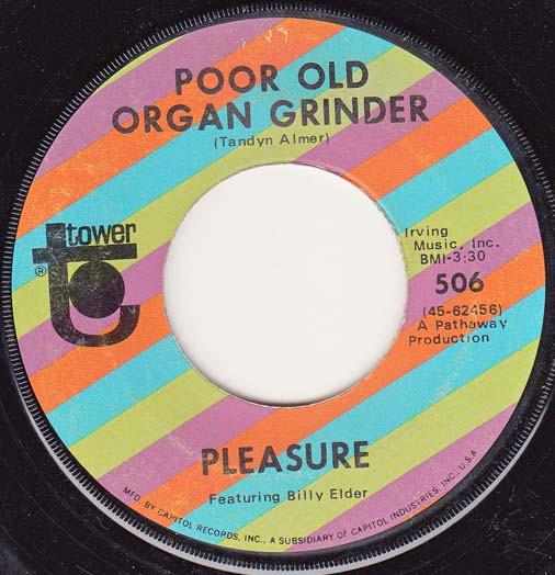 Pleasure  - Poor Old Organ Grinder / Don't Take The Night Away