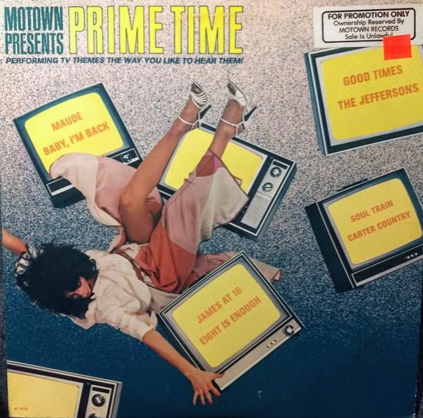 Prime Time  - Motown Presents Prime Time Performing TV Themes The Way You Like To Hear Them!