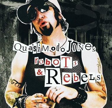 Quasimodo Jones - Robots & Rebels