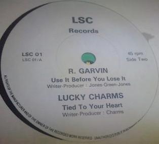 R. Garvin, Robbie Lawson (2), Lucky Charms (3) - Mr Misery / Use It Before You Lose It / Tied To Your Heart