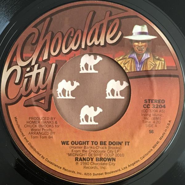 Randy Brown  - We Ought To Be Doin' It