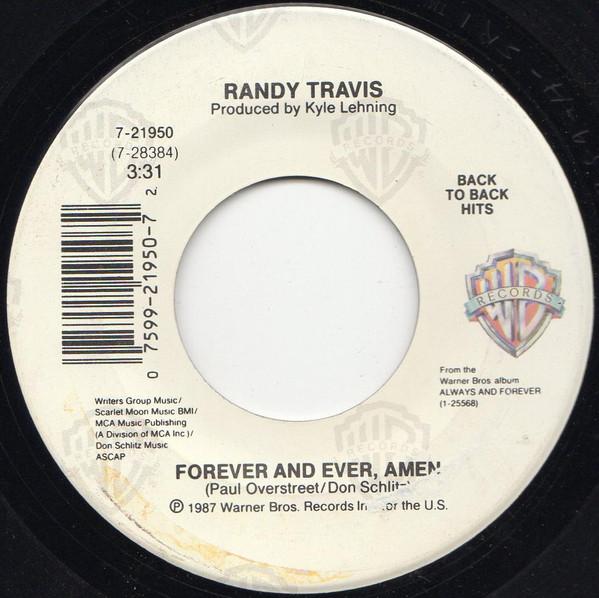 Randy Travis - I Won't Need You Anymore (Always And Forever) / Forever And Ever, Amen