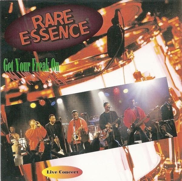 Rare Essence - Get Your Freak On