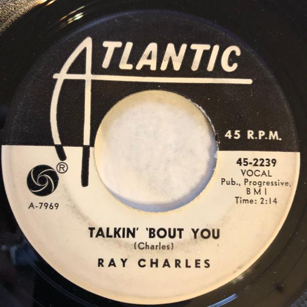 Ray Charles - Talkin' 'Bout You / In A Little Spanish Town