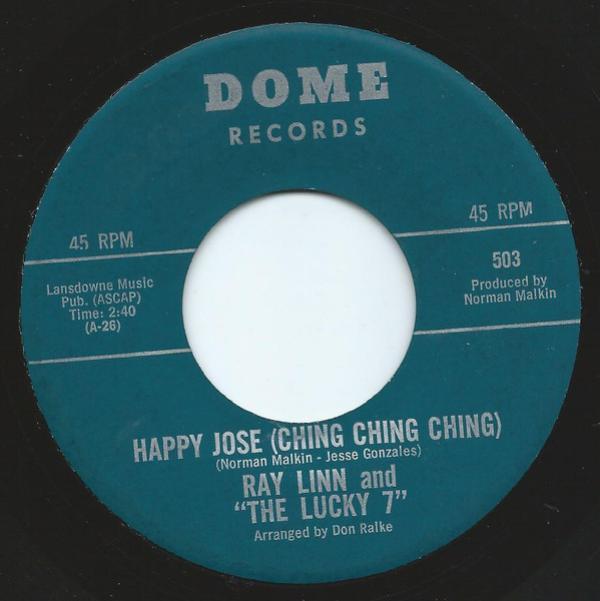 Ray Linn, The Lucky 7 (2) - Happy José (Ching Ching Ching) / Hot Tamale (Chee Chee Baby)