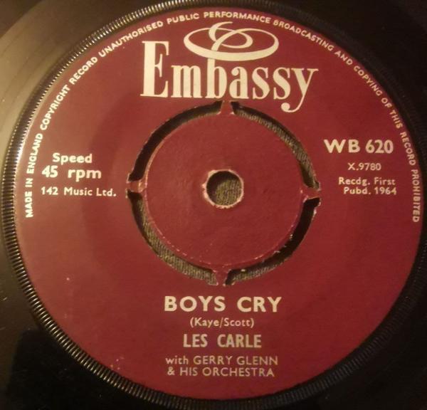 Ray Pilgrim, Gerry Glenn And His Orchestra, Les Carle - Boys Cry / Borne On The Wind