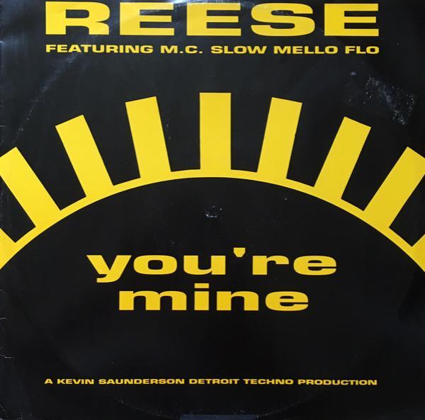 Reese, M.C. Slow Mello Flo - You're Mine