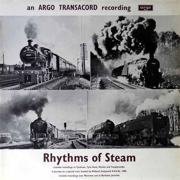  - Rhythms Of Steam