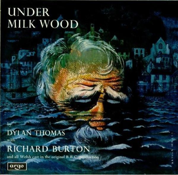 Richard Burton (2), Dylan Thomas - Under Milk Wood