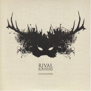 Rival Joustas - The Masquerade