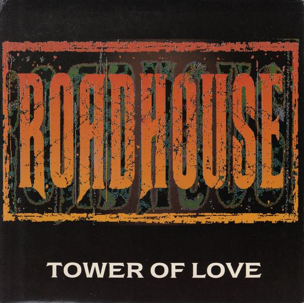 Roadhouse - Tower Of Love