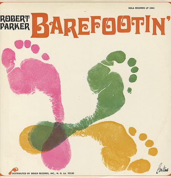 Robert Parker - Barefootin'