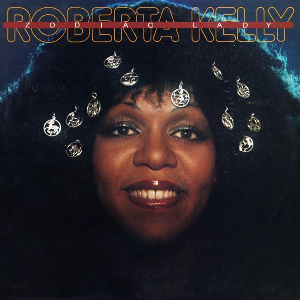 Roberta Kelly - Zodiac Lady