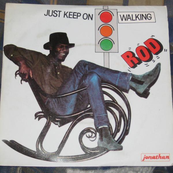 Rod - Just Keep On Walking