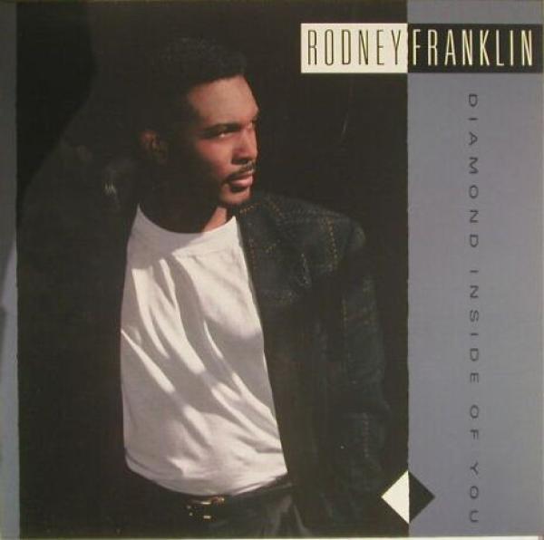 Rodney Franklin - Diamond Inside Of You
