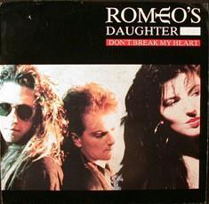 Romeo's Daughter - Don't Break My Heart