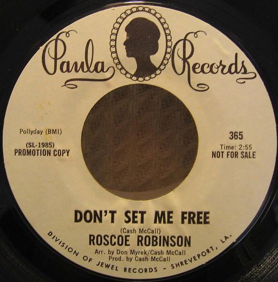 Roscoe Robinson - Don't Set Me Free